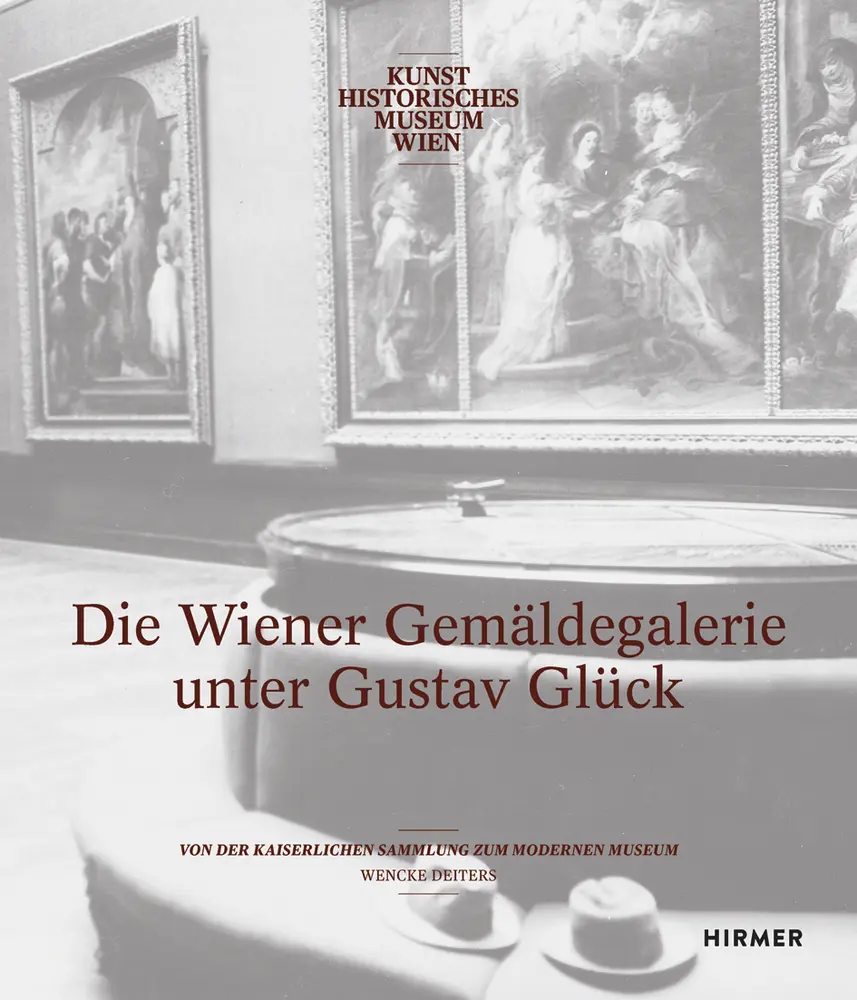 Cover: 9783777427324 | Die Wiener Gemäldegalerie unter Gustav Glück | Wencke Deiters | Buch