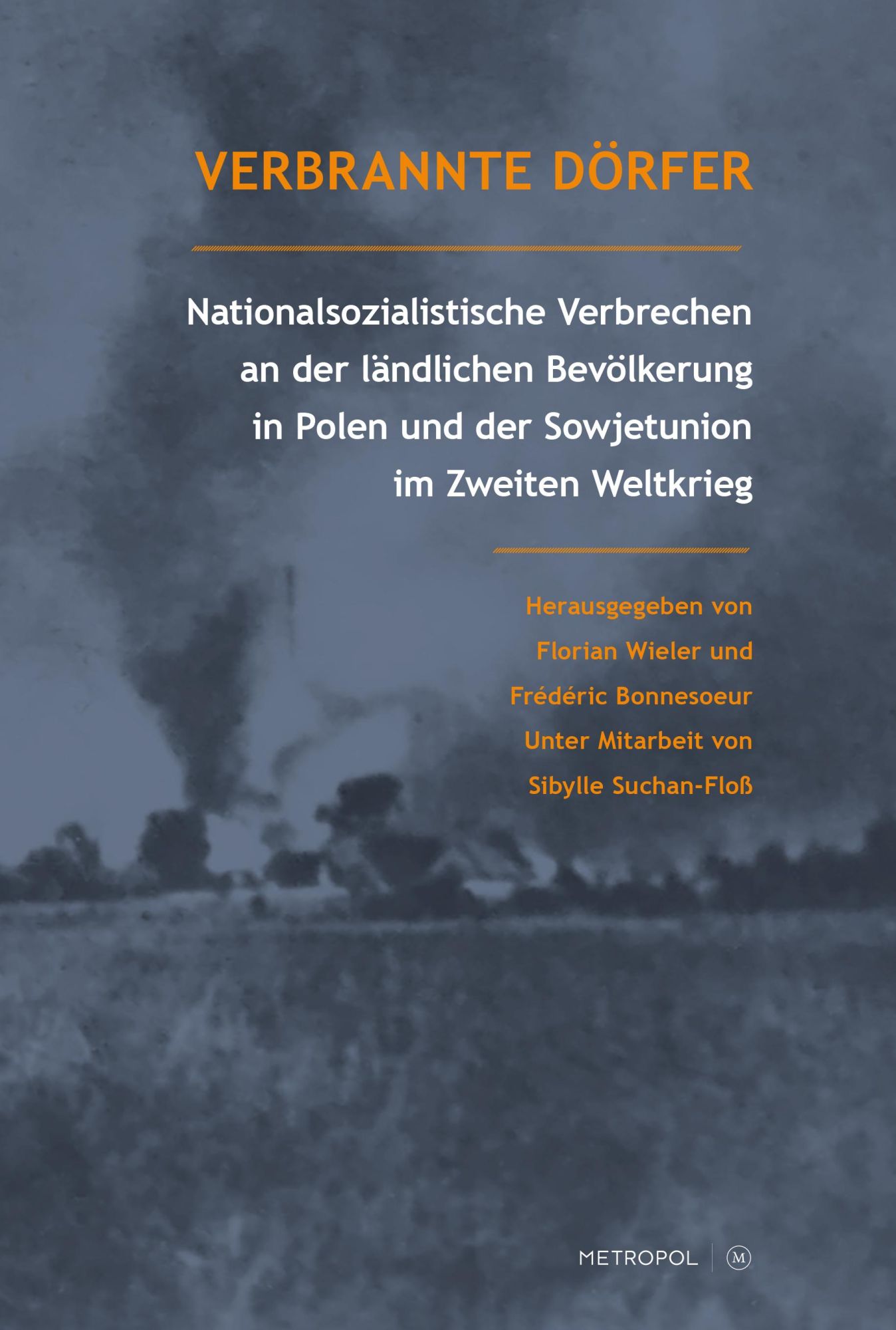 Cover: 9783863317324 | Verbrannte Dörfer | Florian Wieler (u. a.) | Buch | 356 S. | Deutsch