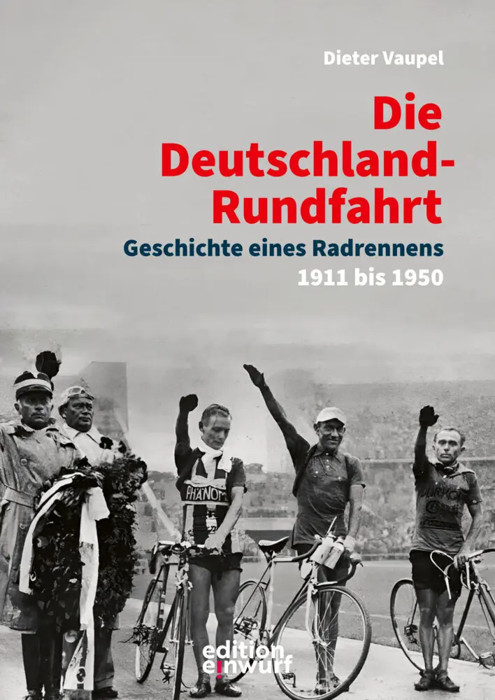 Cover: 9783896847324 | Die Deutschland-Rundfahrt | Geschichte eines Radrennens. 1911 bis 1950