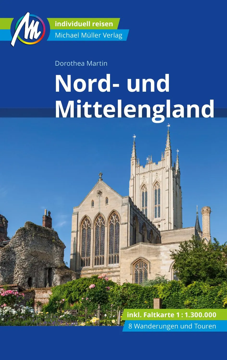Cover: 9783956547324 | Nord- und Mittelengland Reiseführer Michael Müller Verlag | Martin Cover: 9783956547324 | Nord- und Mittelengland Reiseführer Michael Müller Verlag | Martin