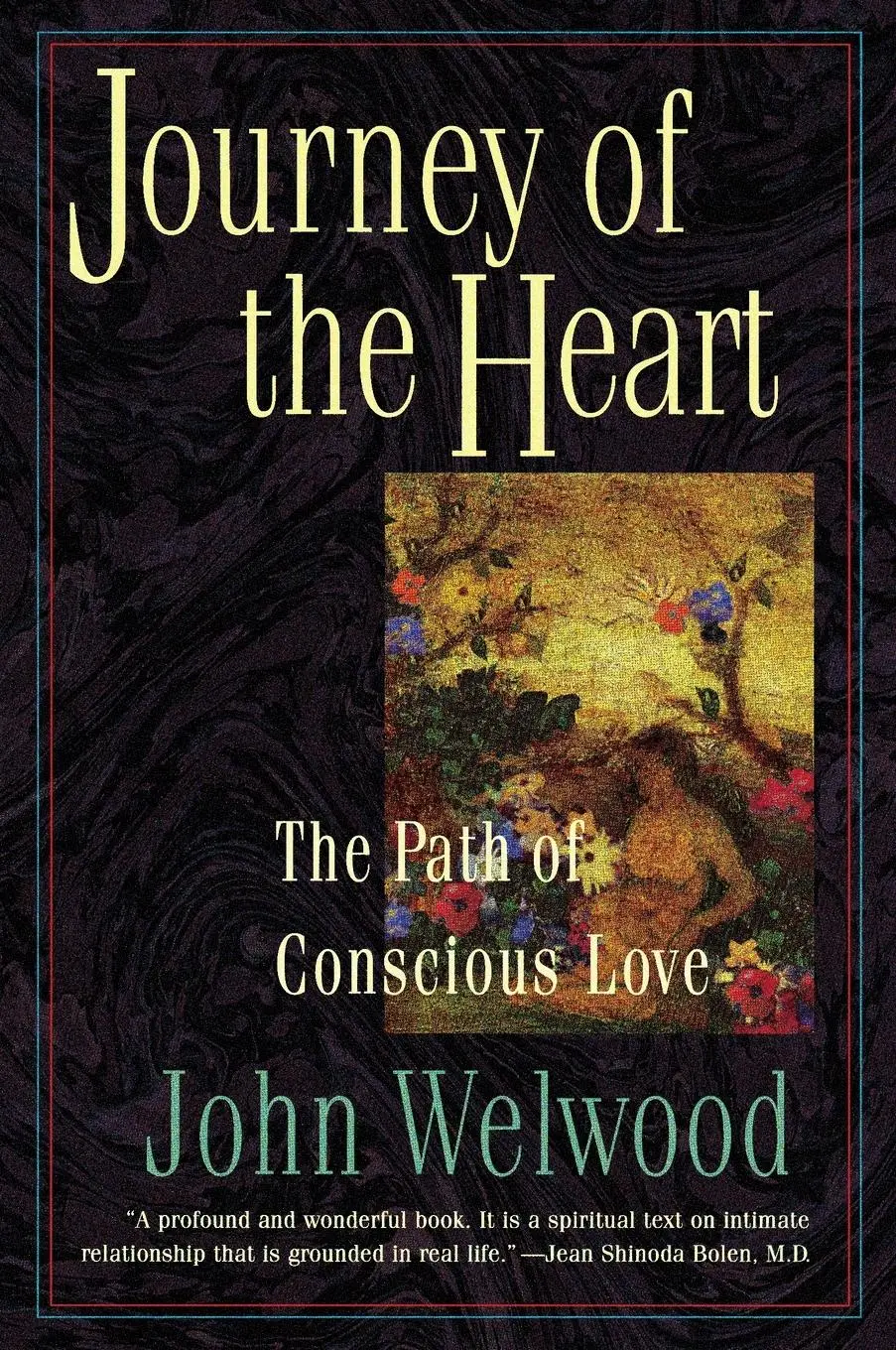Cover: 9780060927424 | Journey of the Heart | Path of Conscious Love, the | John Welwood