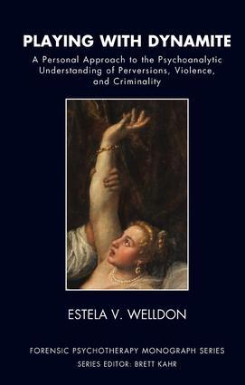 Cover: 9781855757424 | Playing with Dynamite | Estela V. Welldon | Taschenbuch | Englisch