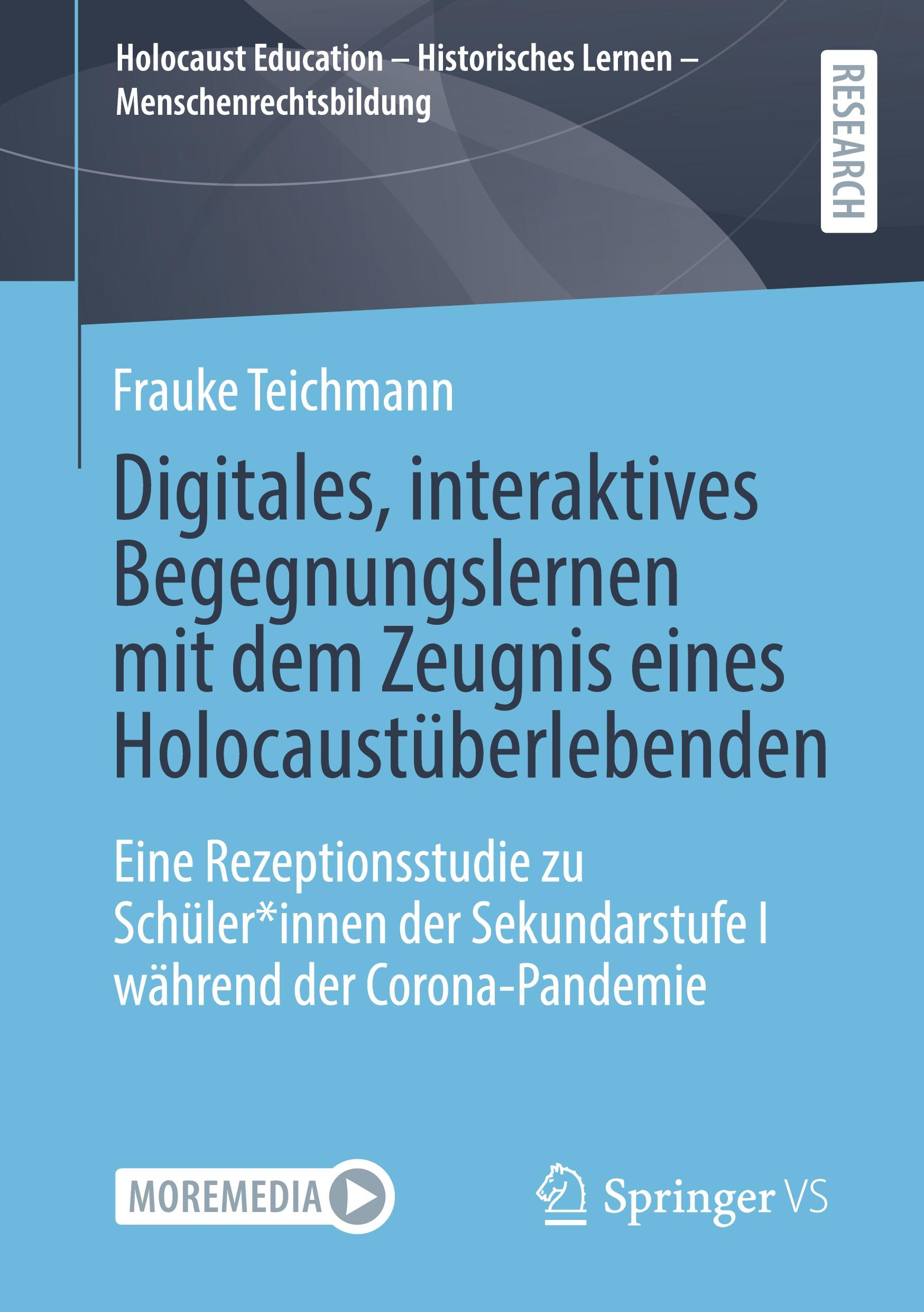 Cover: 9783658477424 | Digitales, interaktives Begegnungslernen mit dem Zeugnis eines...