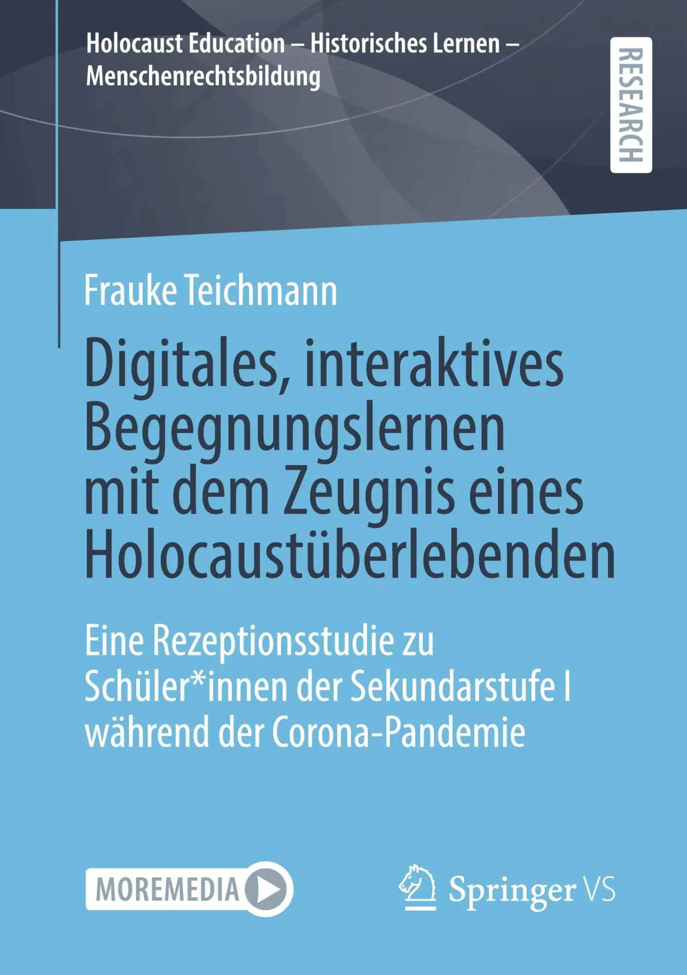 Cover: 9783658477424 | Digitales, interaktives Begegnungslernen mit dem Zeugnis eines...