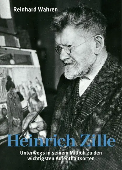 Cover: 9783910447424 | Heinrich Zille | Reinhard Wahren | Broschüre | 48 S. | Deutsch | 2025