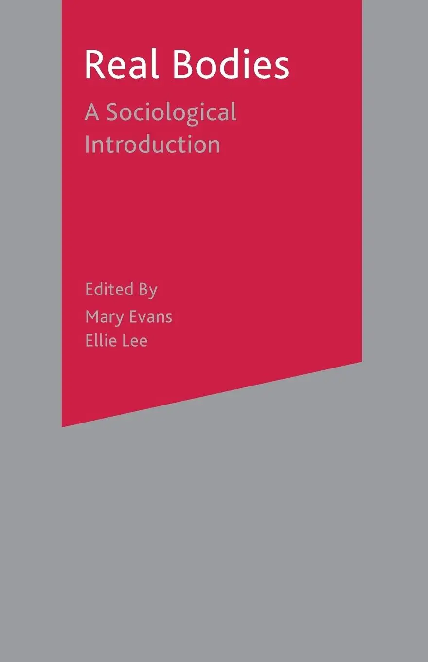 Cover: 9780333947524 | Real Bodies | A Sociological Introduction | Mary Evans (u. a.) | Buch