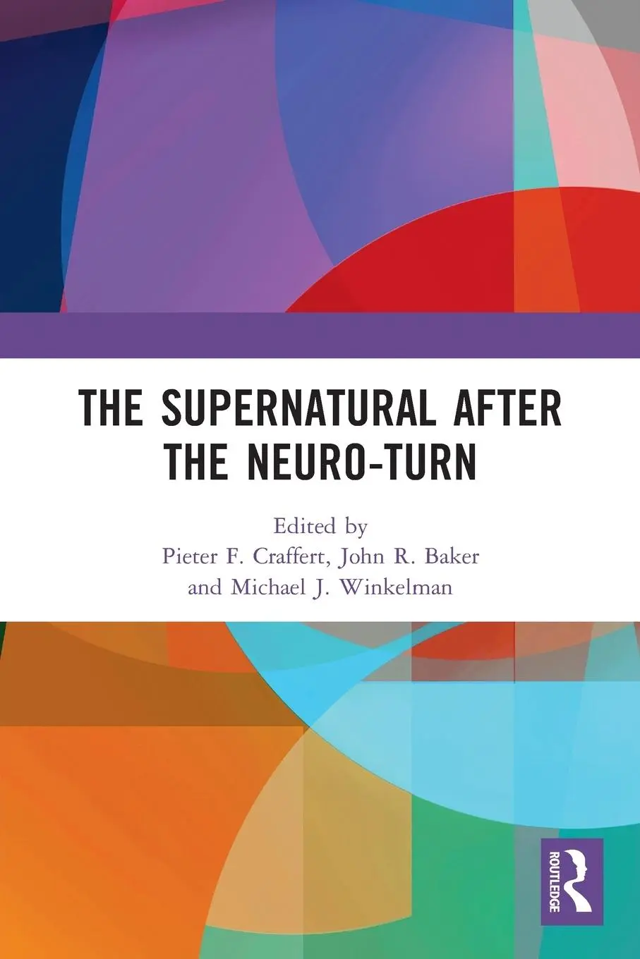 Cover: 9780367777524 | The Supernatural After the Neuro-Turn | Pieter F. Craffert (u. a.)