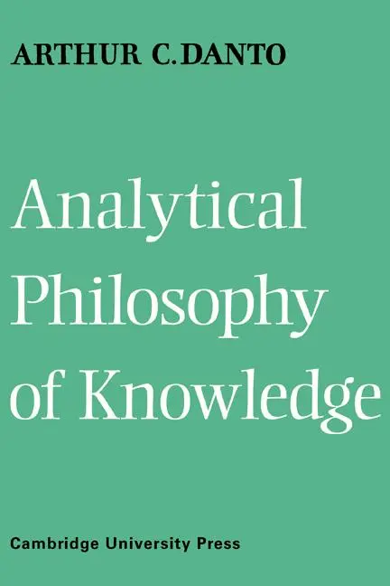 Cover: 9780521117524 | Analytical Philosophy of Knowledge | Arthur C. Danto (u. a.) | Buch