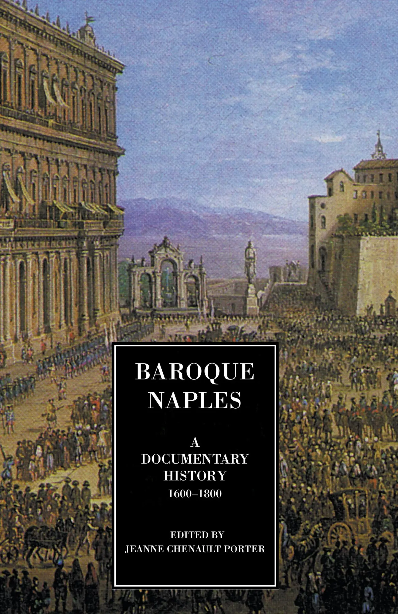 Cover: 9780934977524 | Baroque Naples | A Documentary History: C.1600-1800 | Porter | Buch