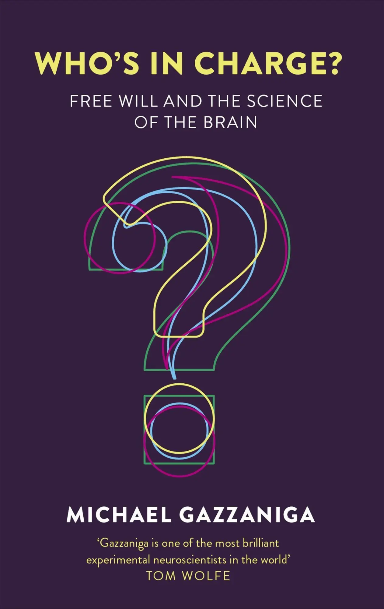 Cover: 9781472137524 | Who's in Charge? | Free Will and the Science of the Brain | Gazzaniga