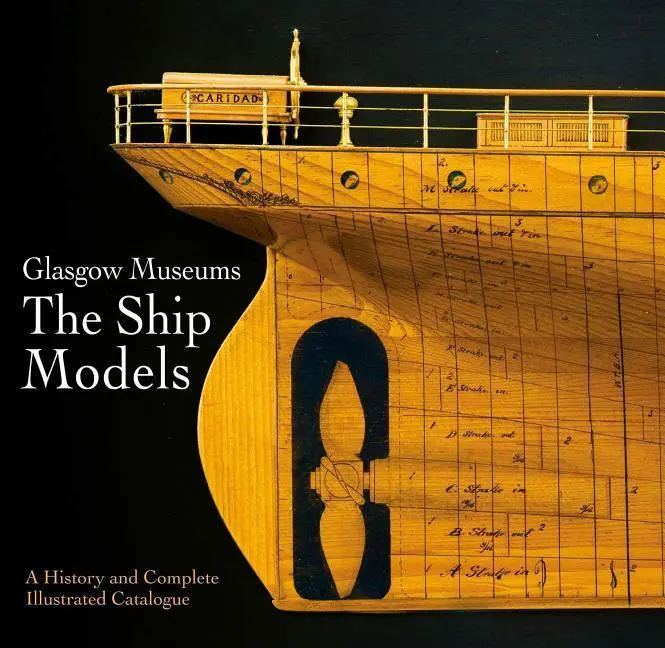 Cover: 9781526757524 | Glasgow Museum the Ship Models | Emily Malcolm | Buch | Gebunden
