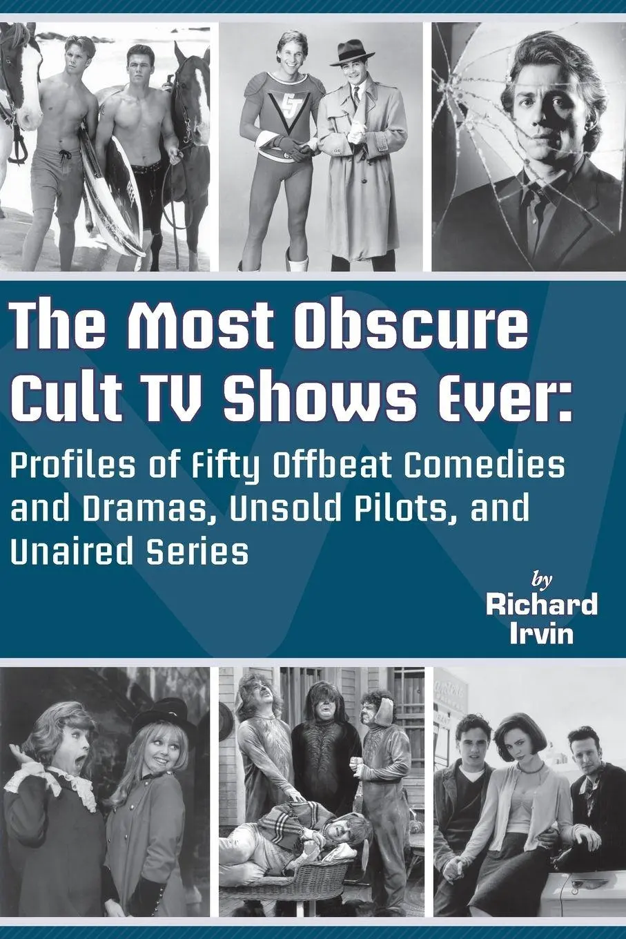 Cover: 9781629337524 | The Most Obscure Cult TV Shows Ever - Profiles of Fifty Offbeat...