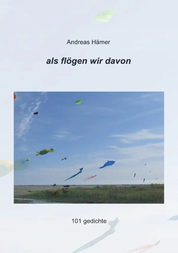 Cover: 9783746717524 | als flögen wir davon | Andreas Hämer | Taschenbuch | 140 S. | Deutsch