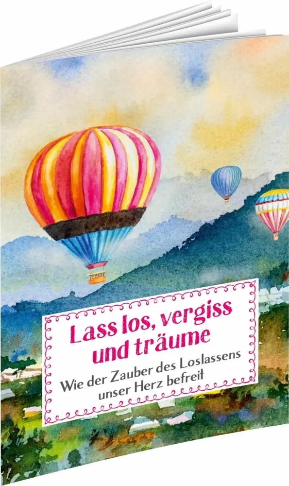 Cover: 9783948537524 | Lass los, vergiss und träume | Auerbach Verlag &amp; Infodienste GmbH