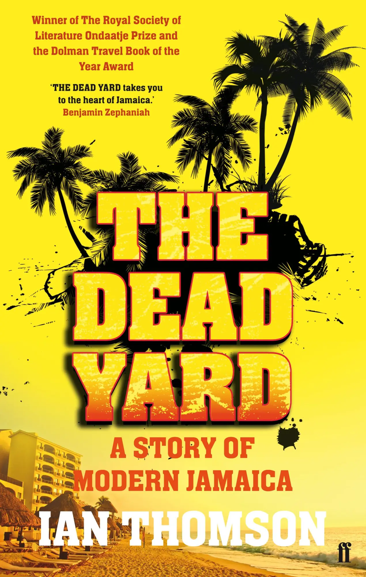 Cover: 9780571227624 | The Dead Yard | Tales of Modern Jamaica | Ian Thomson | Taschenbuch