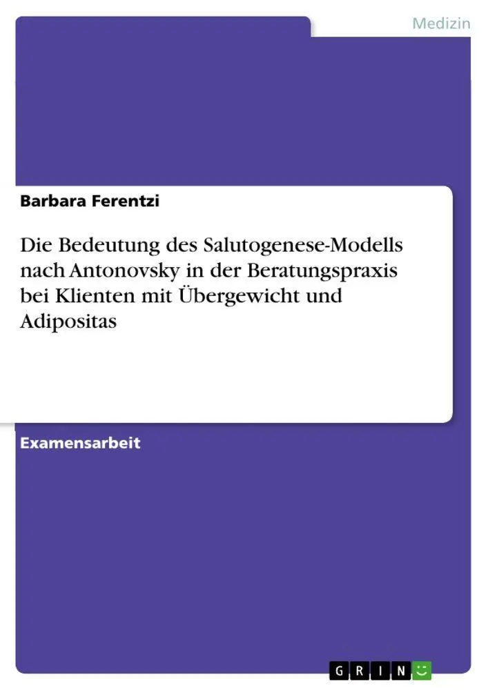 Cover: 9783640777624 | Die Bedeutung des Salutogenese-Modells nach Antonovsky in der...