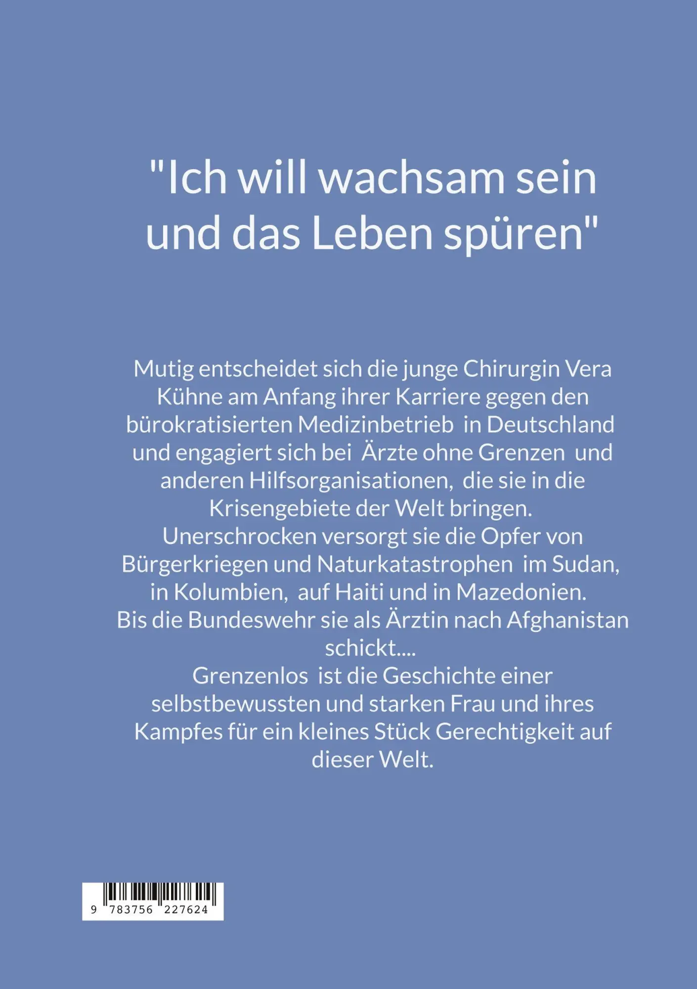 Rückseite: 9783756227624 | Grenzenlos | Mein Leben als Ärztin in Krieg und Frieden | Vera Kühne