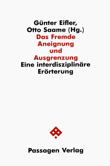 Cover: 9783900767624 | Das Fremde - Aneignung und Ausgrenzung | Günter Eifler (u. a.) | Buch