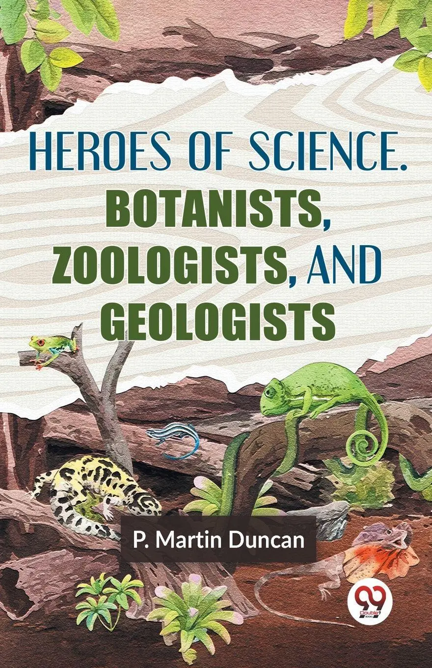 Cover: 9789358717624 | Heroes Of Science. Botanists, Zoologists, And Geologists | Duncan
