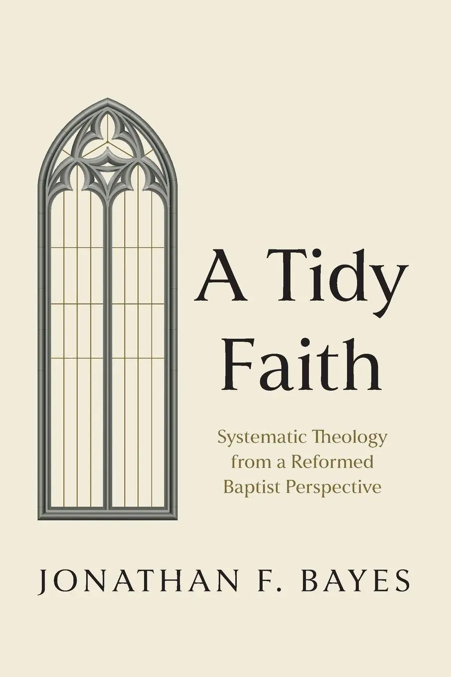 Cover: 9798385227624 | A Tidy Faith | Jonathan F. Bayes | Taschenbuch | Englisch | 2024