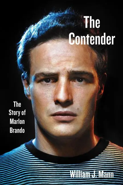 Cover: 9780062427724 | The Contender | The Story of Marlon Brando | William J Mann | Buch