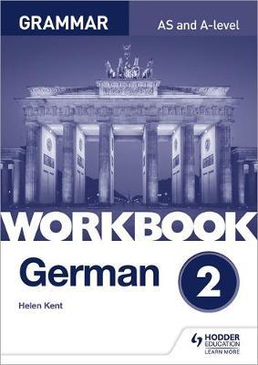 Cover: 9781510417724 | Kent, H: German A-level Grammar Workbook 2 | Helen Kent | Taschenbuch