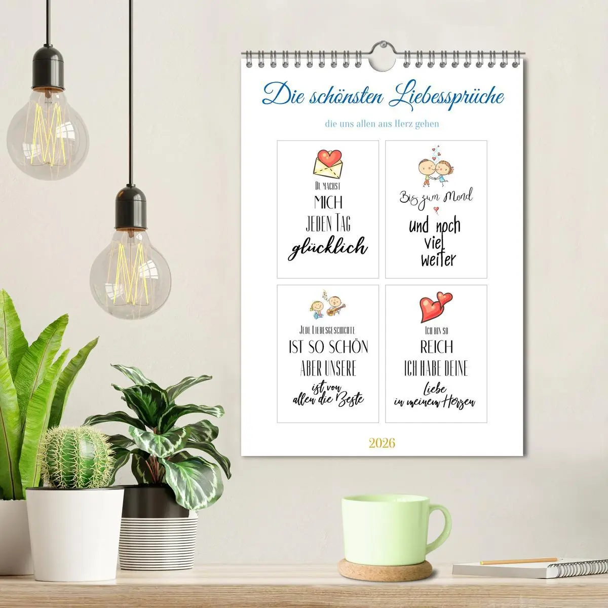 Bild: 9783516327724 | Liebessprüche (Wandkalender 2026 DIN A4 hoch), CALVENDO Monatskalender