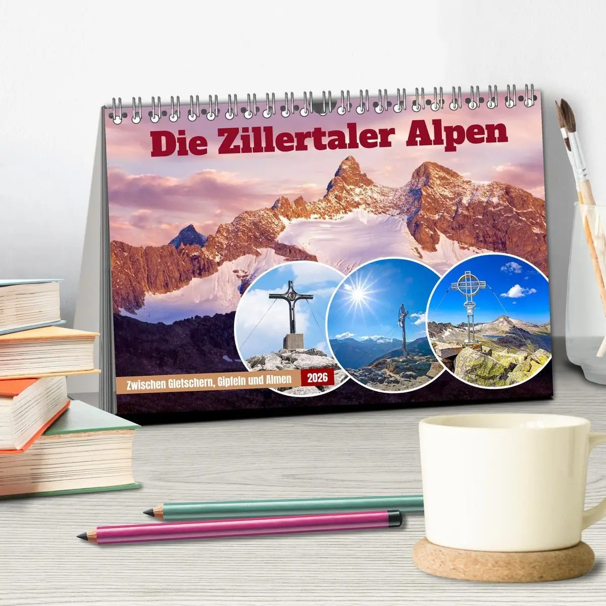 Bild: 9783516707724 | Die Zillertaler Alpen (Tischkalender 2026 DIN A5 quer), CALVENDO...