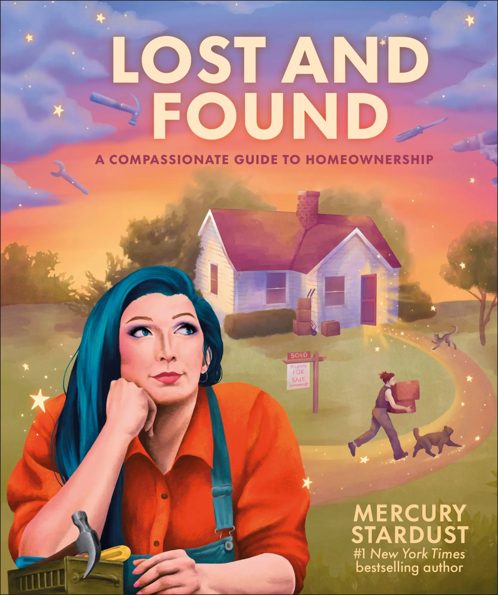 Cover: 9780593847824 | Lost and Found | A Compassionate Guide to Homeownership | Stardust