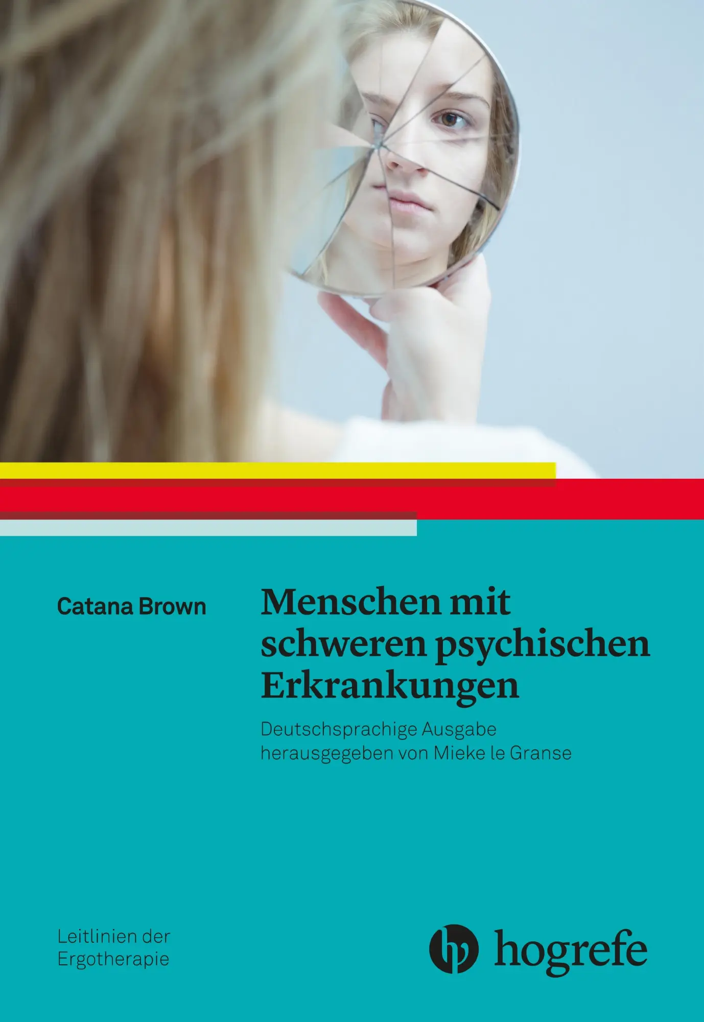 Cover: 9783456857824 | Menschen mit schweren psychischen Erkrankungen | Catana Brown | Buch Cover: 9783456857824 | Menschen mit schweren psychischen Erkrankungen | Catana Brown | Buch