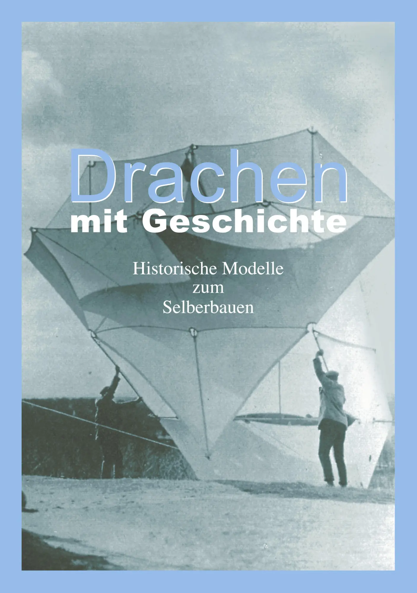 Cover: 9783833427824 | Drachen mit Geschichte | Historische Modelle zum Selberbauen | Buch