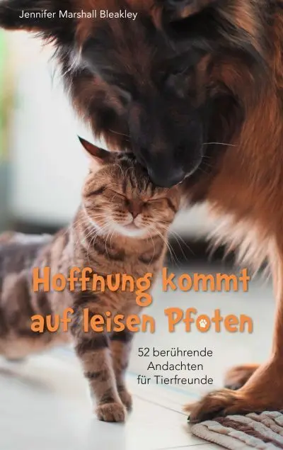 Cover: 9783957347824 | Hoffnung kommt auf leisen Pfoten | Jennifer Marshall Bleakley | Buch Cover: 9783957347824 | Hoffnung kommt auf leisen Pfoten | Jennifer Marshall Bleakley | Buch