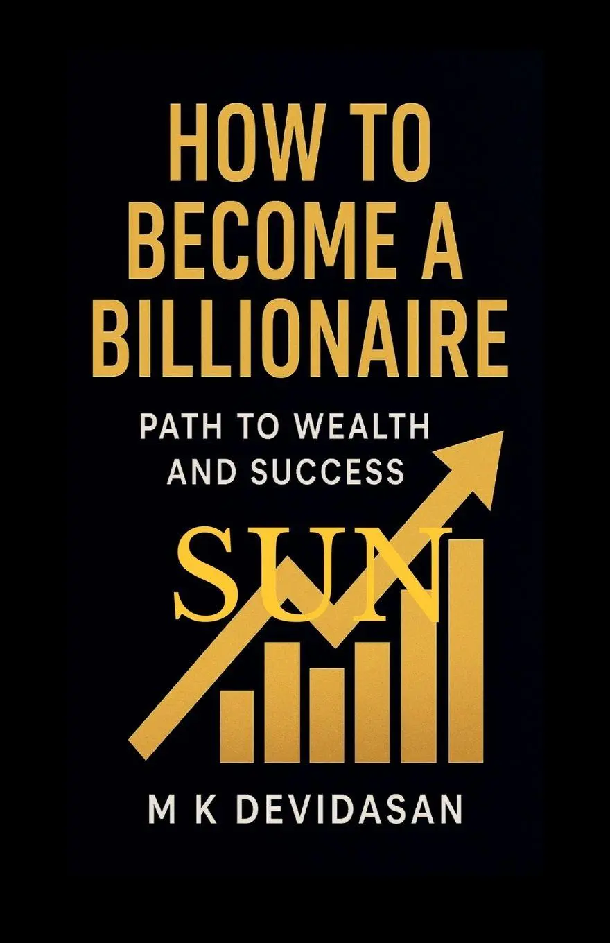 Cover: 9798900237824 | How to Become a Billionaire | Path to Wealth and Success | Devidasan