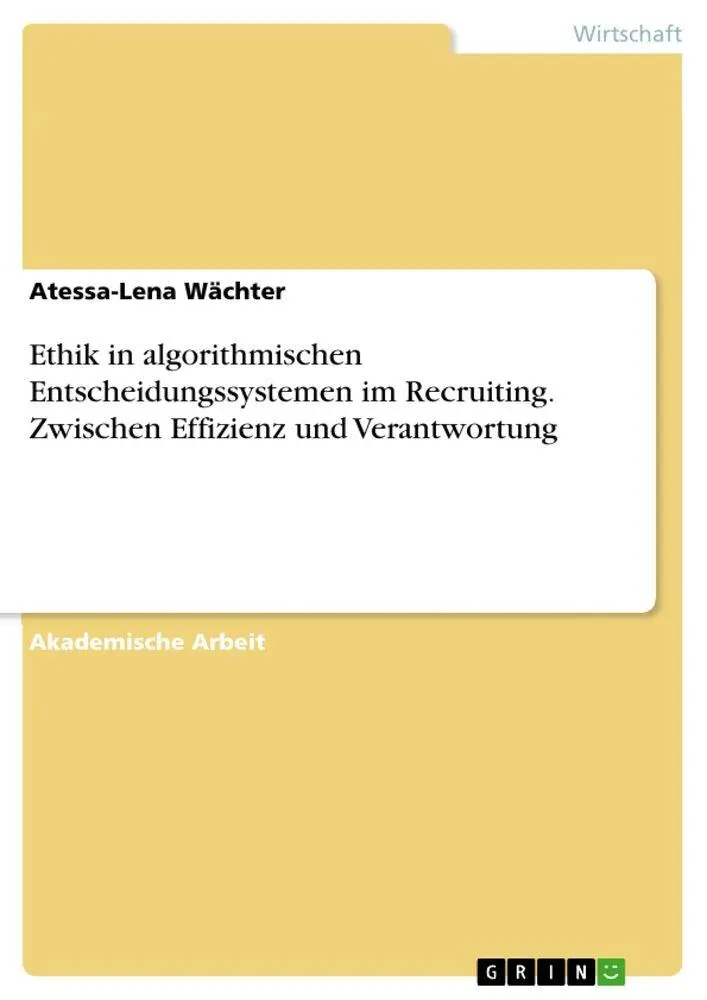 Cover: 9783389147924 | Ethik in algorithmischen Entscheidungssystemen im Recruiting....