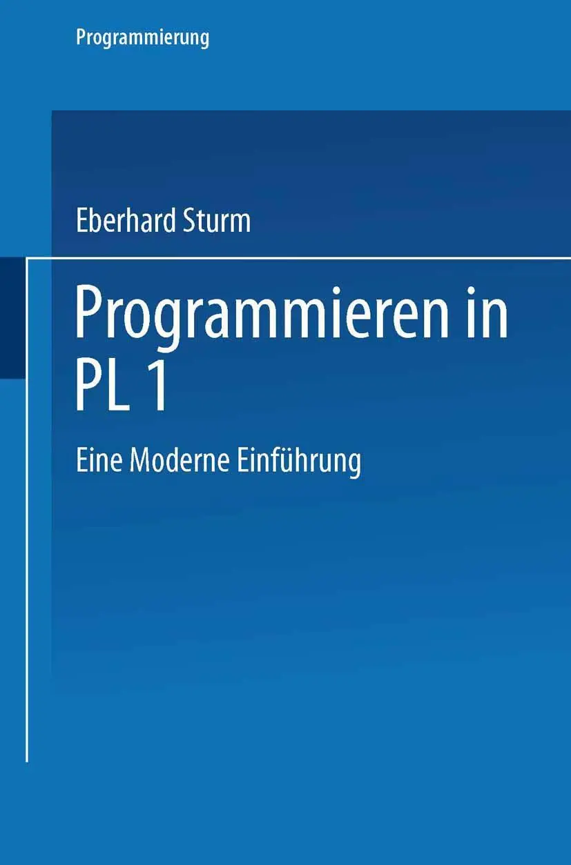 Cover: 9783528047924 | Programmieren in PL/I | Eine Moderne Einführung | Eberhard Sturm | x