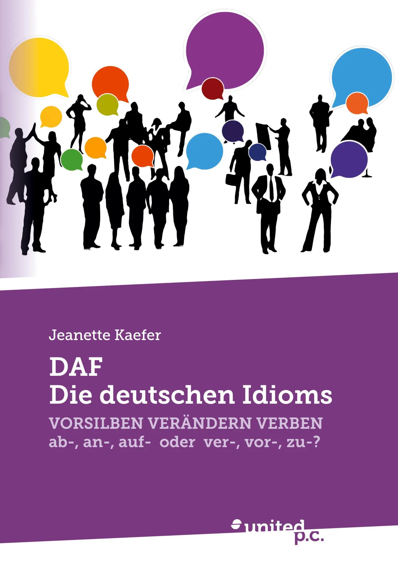 Cover: 9783710347924 | DAF - Die deutschen Idioms | Jeanette Kaefer | Taschenbuch | Deutsch
