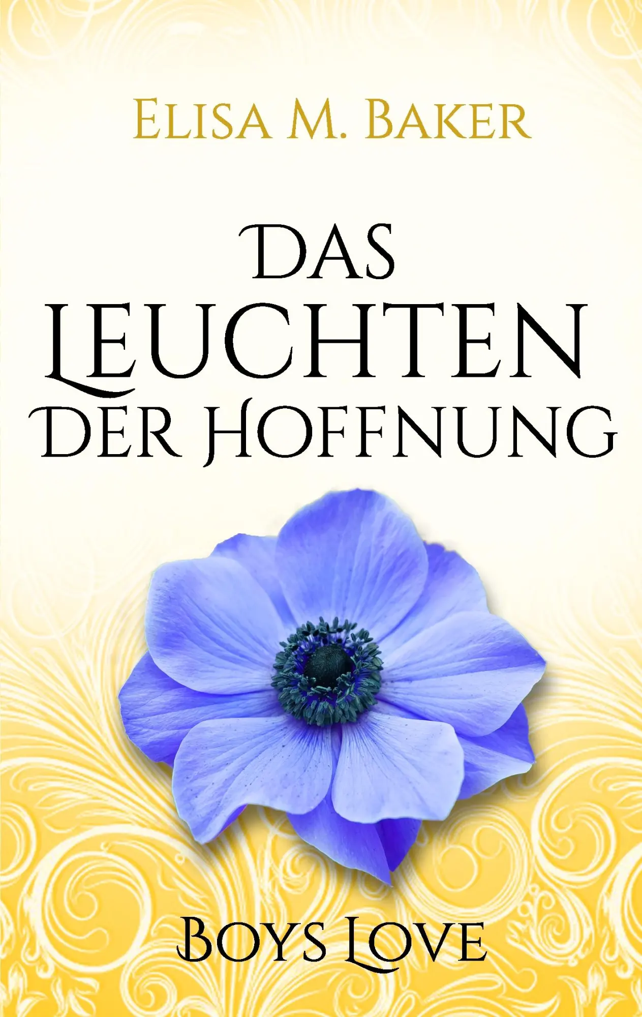 Cover: 9783743187924 | Das Leuchten der Hoffnung | Elisa M. Baker | Taschenbuch | 336 S.