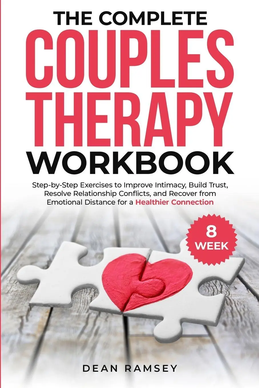 Cover: 9798991007924 | THE COMPLETE COUPLES THERAPY WORKBOOK | Dean Ramsey | Taschenbuch