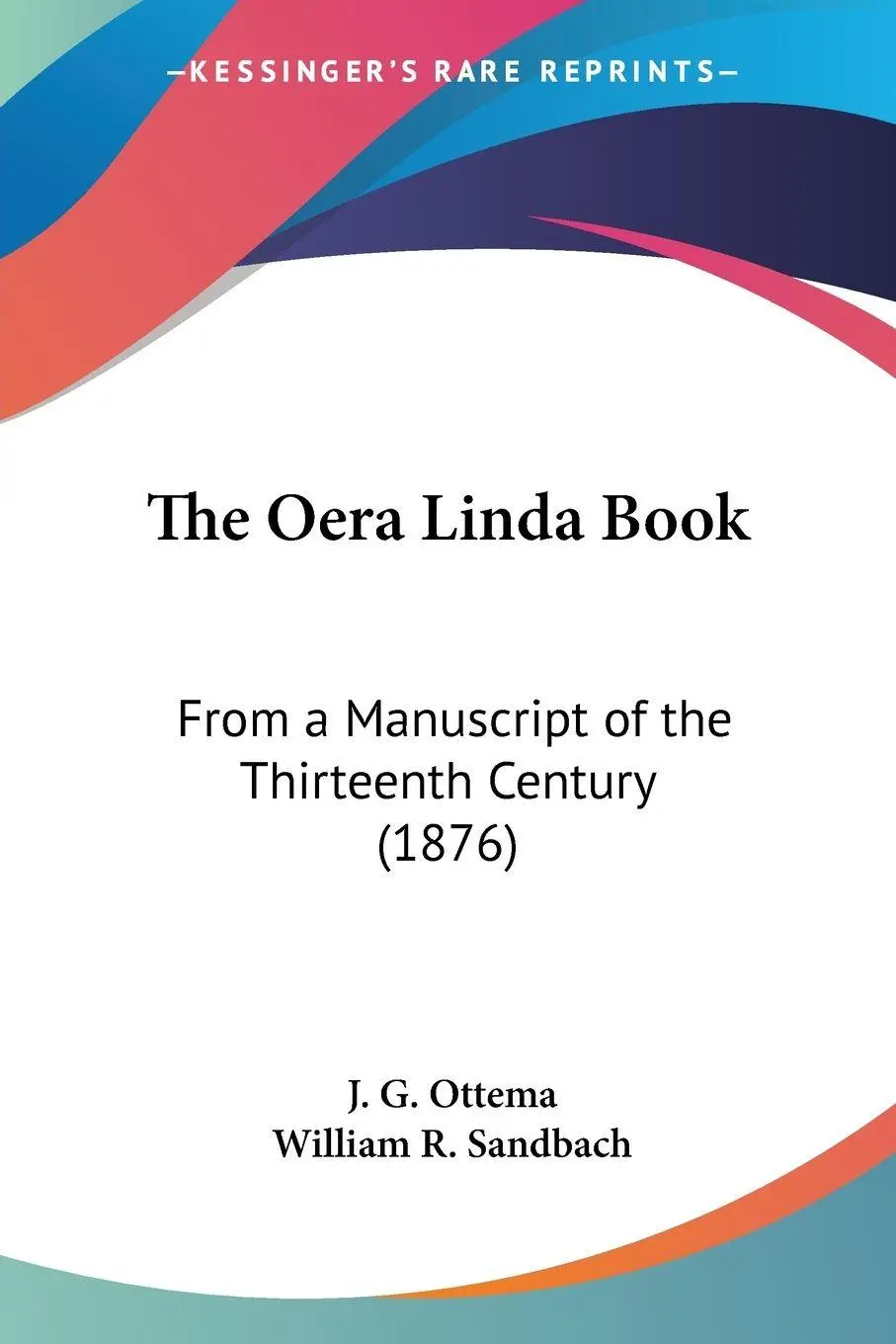 Cover: 9781104318024 | The Oera Linda Book | J. G. Ottema | Taschenbuch | Englisch | 2009