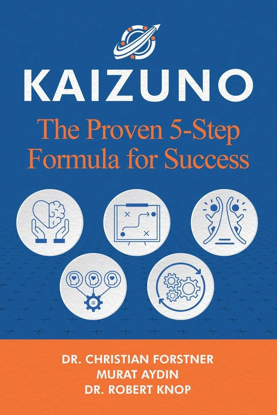 Cover: 9781968318024 | KAIZUNO | The Proven 5-Step Formula for Success | Forstner (u. a.)