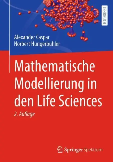 Cover: 9783662728024 | Mathematische Modellierung in den Life Sciences | Caspar (u. a.) | xi