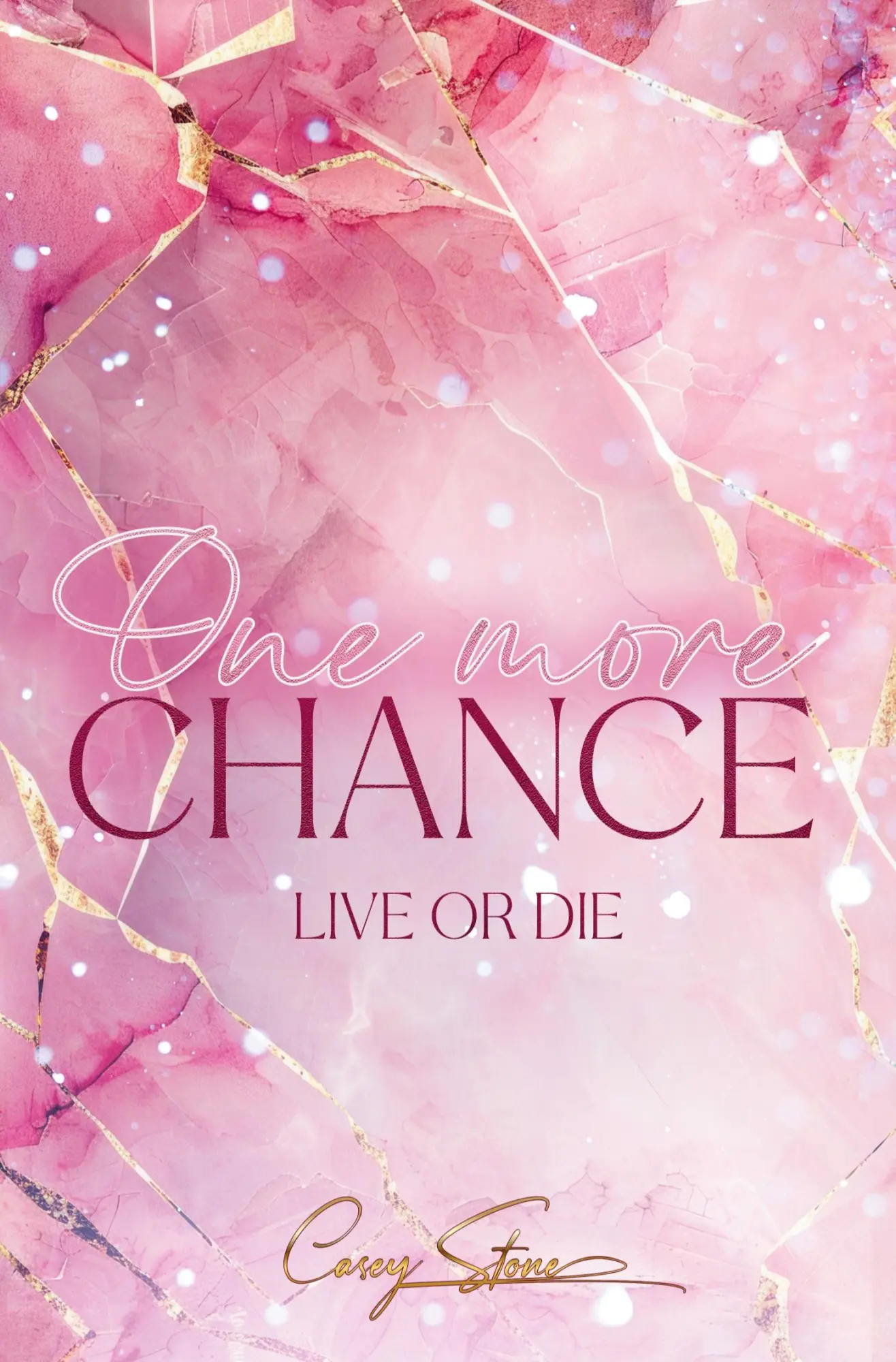 Cover: 9783759228024 | One more Chance | Live or Die | Casey Stone | Taschenbuch | 276 S.