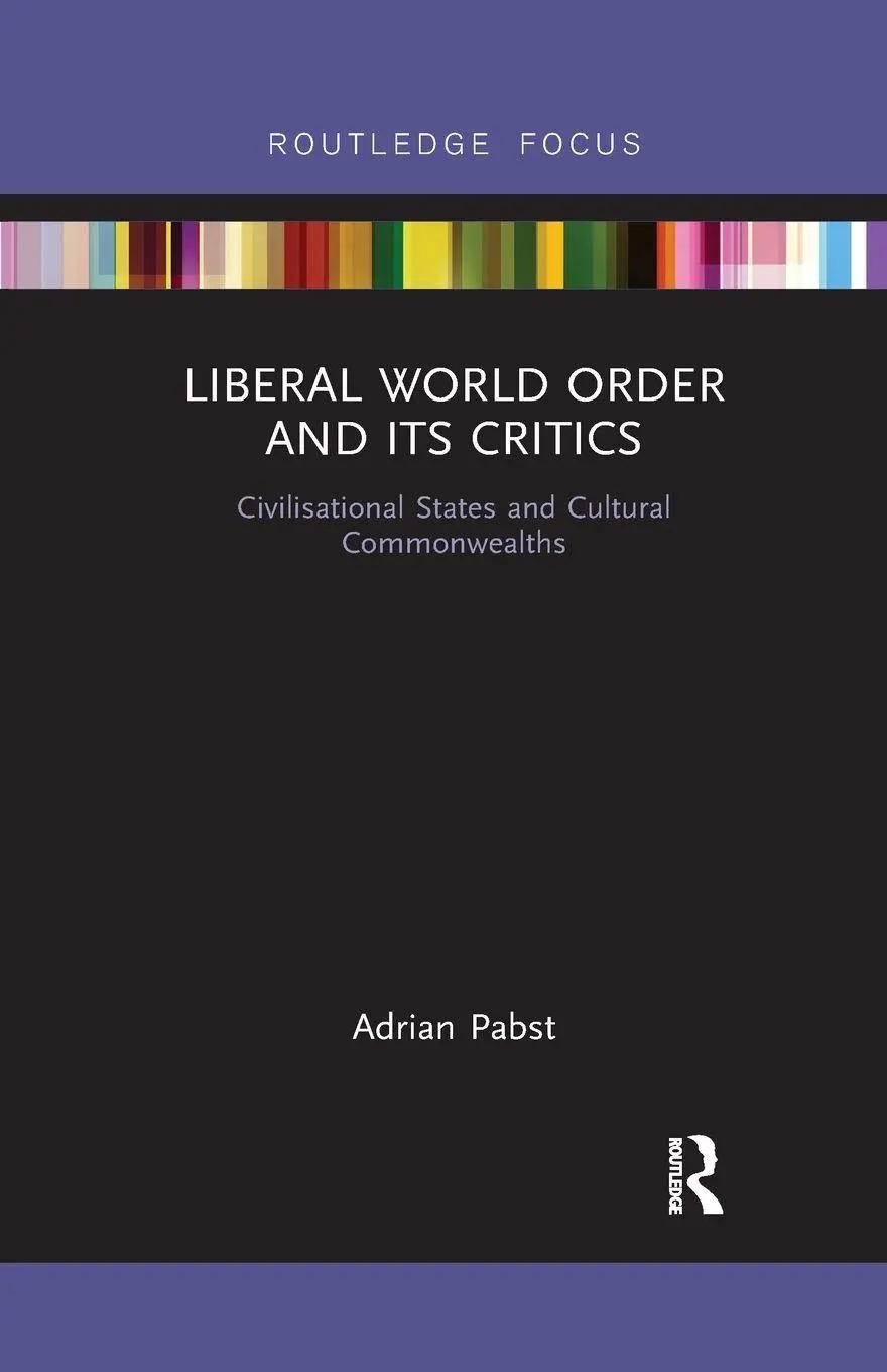 Cover: 9780367788124 | Liberal World Order and Its Critics | Adrian Pabst | Taschenbuch