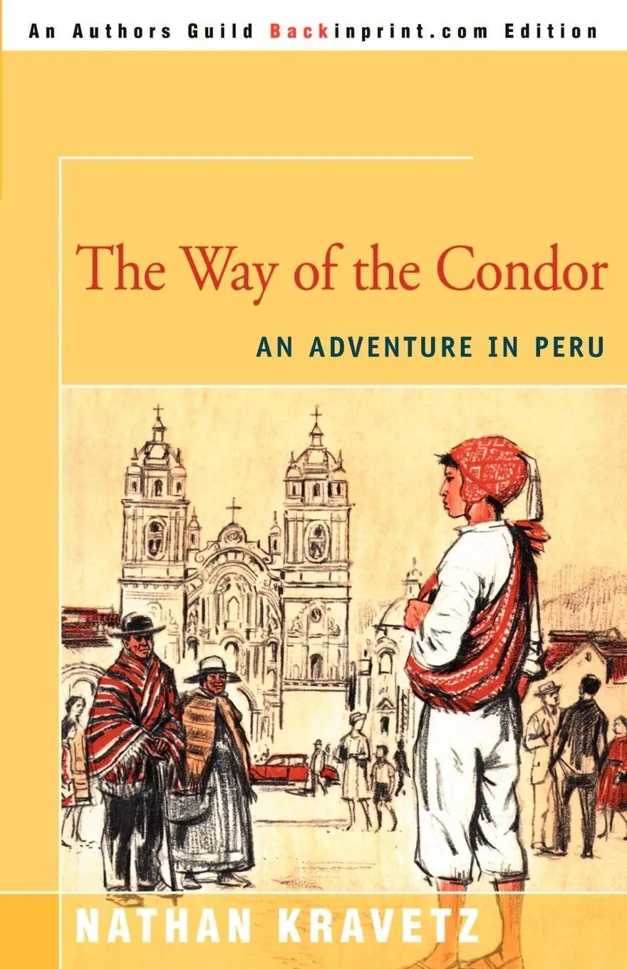 Cover: 9780595008124 | The Way of the Condor | An Adventure in Peru | Nathan Kravetz | Buch