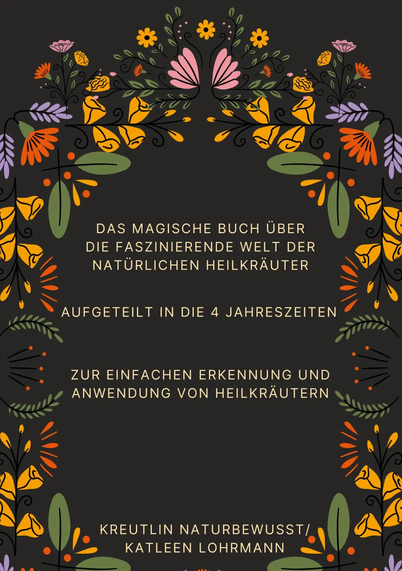 Cover: 9783769358124 | Das magische Buch über die faszinierende Welt der natürlichen...
