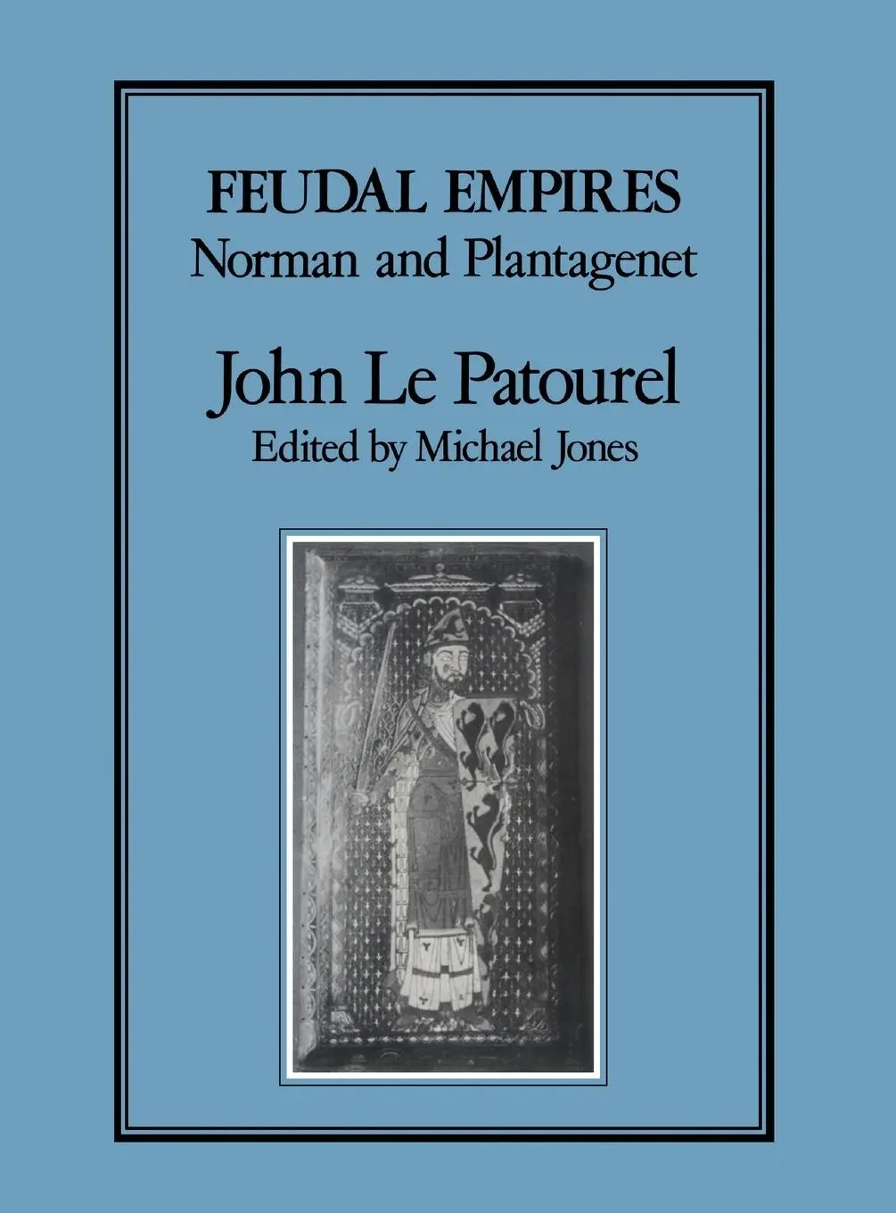 Cover: 9780907628224 | Feudal Empires | John F. Le Patourel | Buch | Gebunden | Englisch