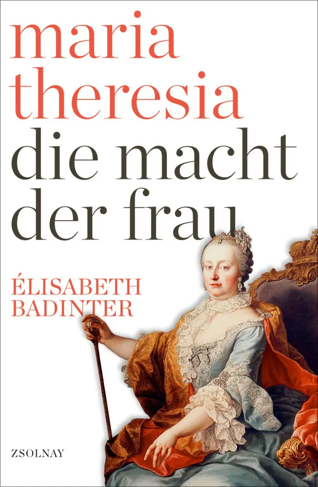 Cover: 9783552058224 | Maria Theresia | Die Macht der Frau | Elisabeth Badinter | Buch | 2017