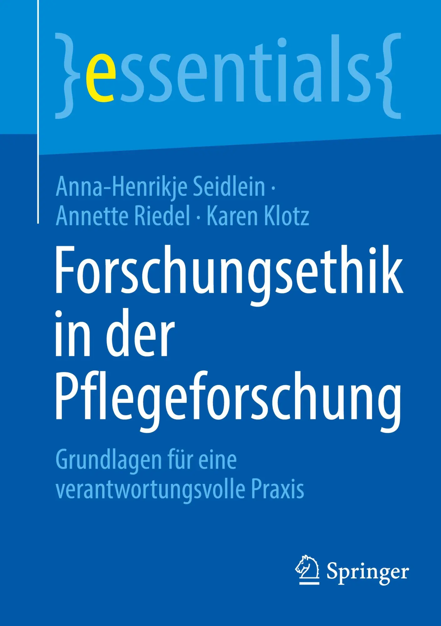 Cover: 9783662708224 | Forschungsethik in der Pflegeforschung | Seidlein (u. a.) | Buch | ix
