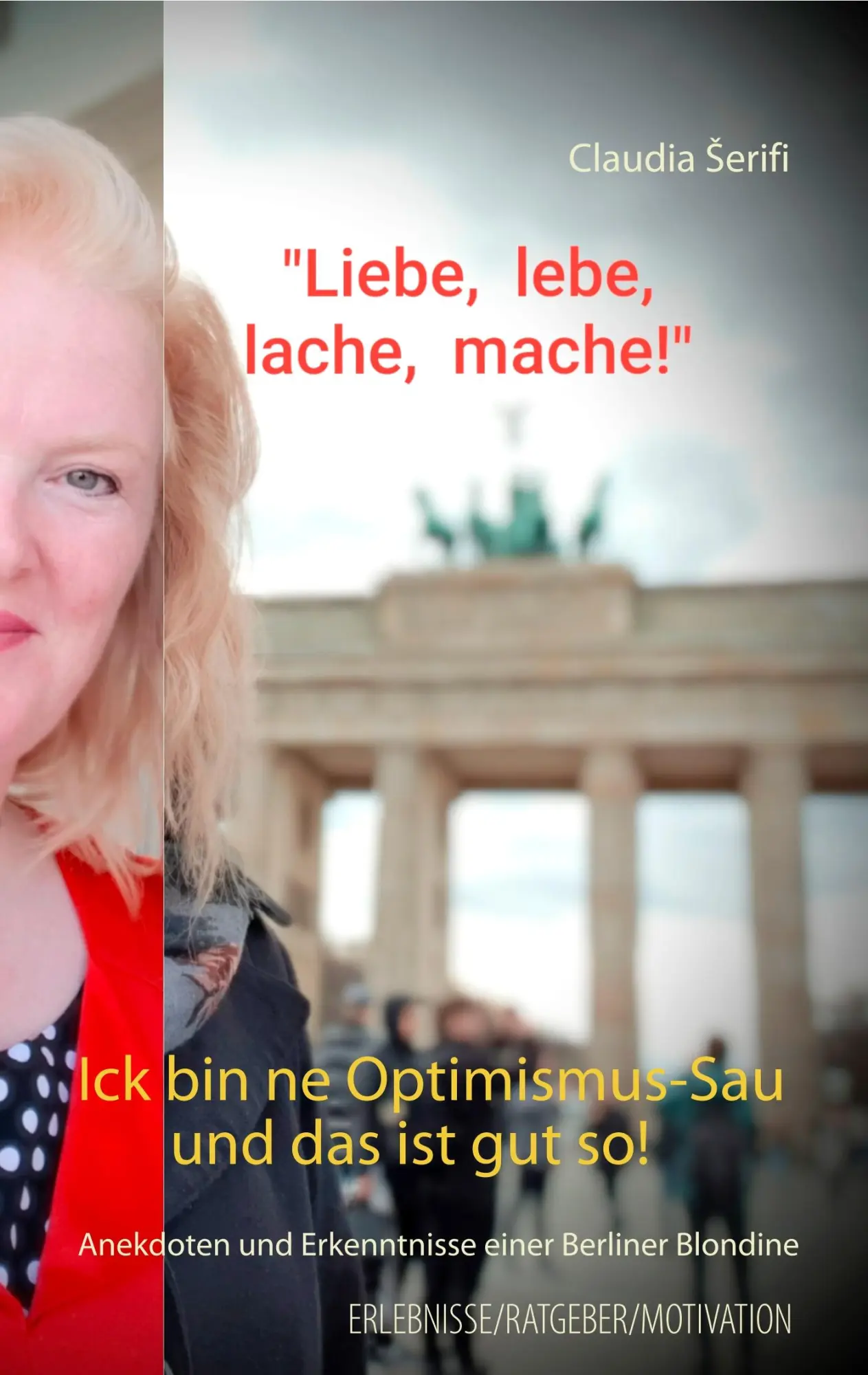 Cover: 9783749478224 | Ick bin ne Optimismus-Sau und das ist gut so! | Claudia Serifi | Buch