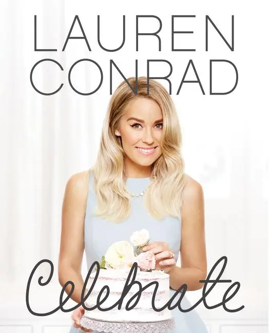 Cover: 9780062438324 | Lauren Conrad Celebrate | Lauren Conrad | Buch | 294 S. | Englisch